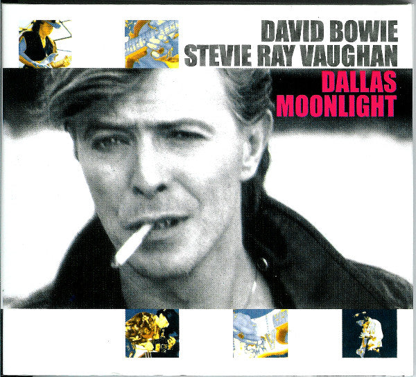 David Bowie - w/ Stevie Ray Vaughan: Dallas Moonlight