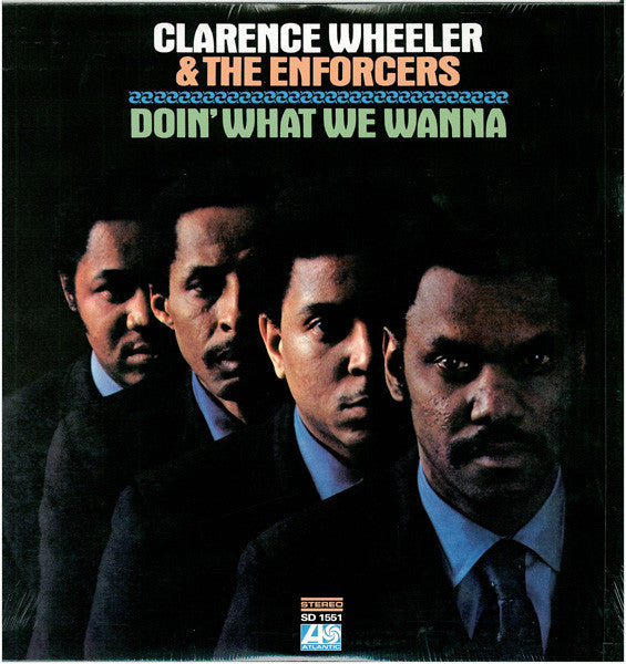 Clarence Wheeler & The Enforcers - Doin' What We Wanna LP