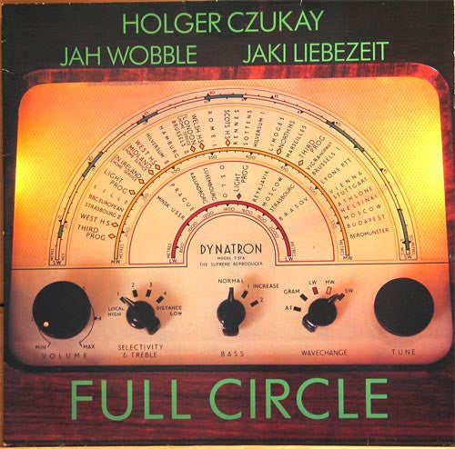 Holger Czukay, Jah Wobble, Jaki Liebezeit – Full Circle LP