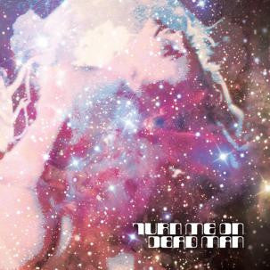 Turn Me On Dead Man – We Are The Star People LP