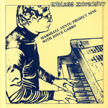 Marshall Vente / Project Nine With Joyce Garro – Endless Intensity LP