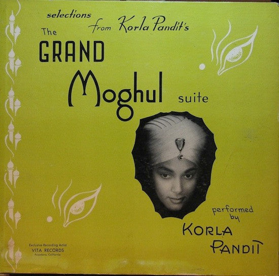 Korla Pandit – Selections From Korla Pandit's The Grand Moghul Suite 10"