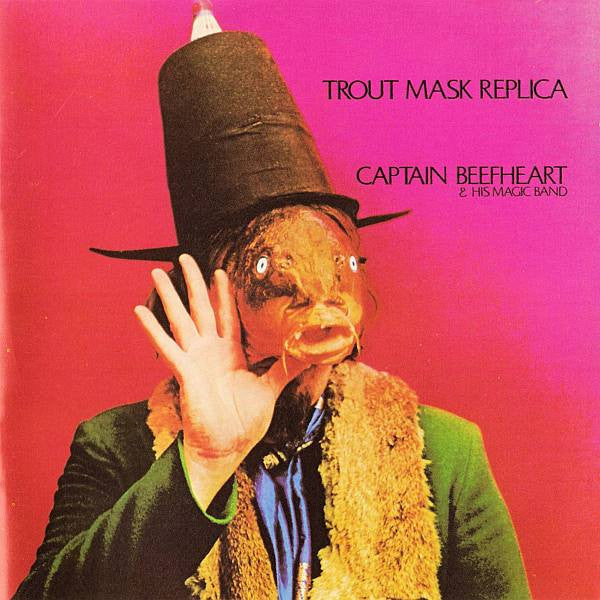 Captain Beefheart & His Magic Band* – Trout Mask Replica CD