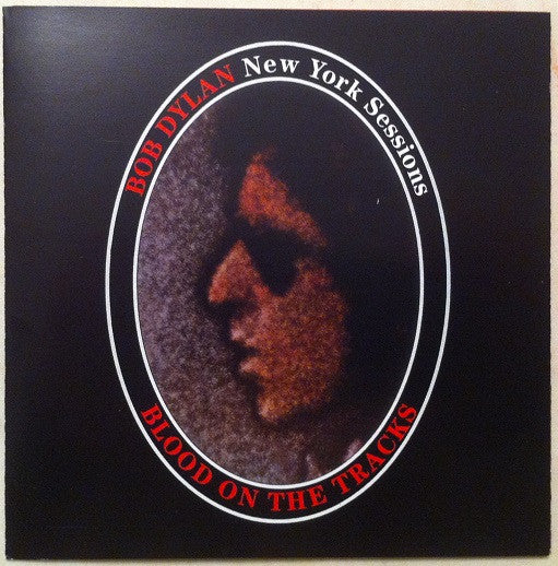 Bob Dylan - Blood On The Tracks: New York Sessions