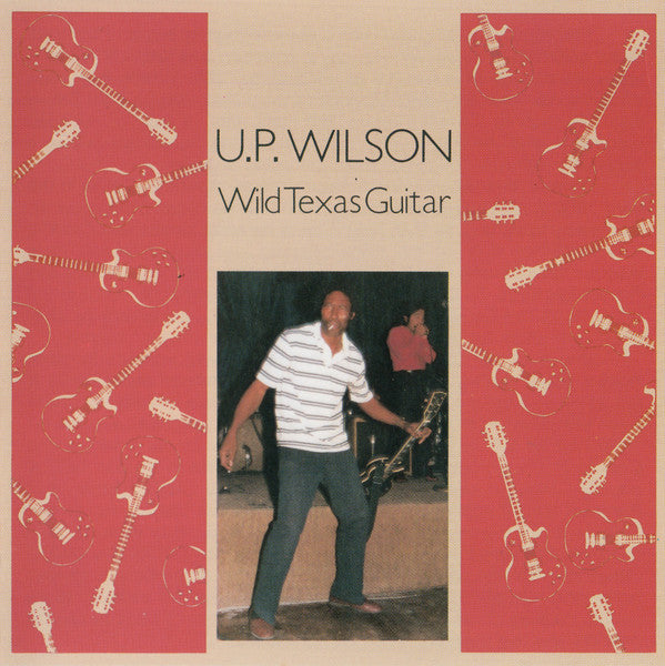 U.P. Wilson – Wild Texas Guitar CD