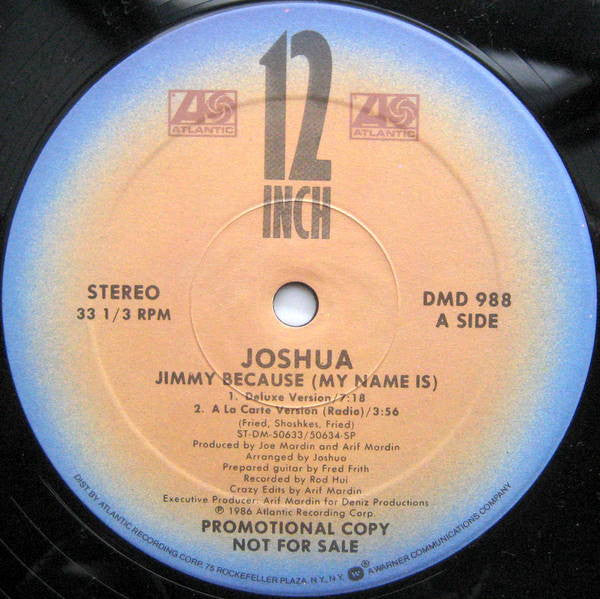 Joshua – Jimmy Because (My Name Is) (Promo) 12"