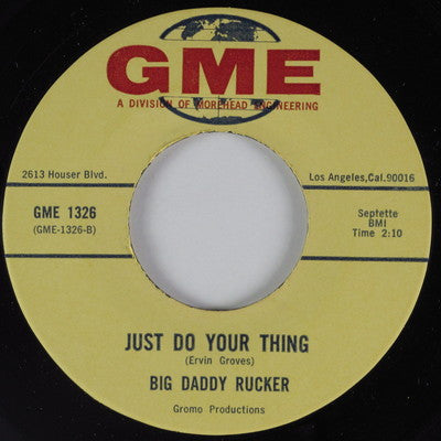 Big Daddy Rucker – Just Do Your Thing / Bad Understanding 7"
