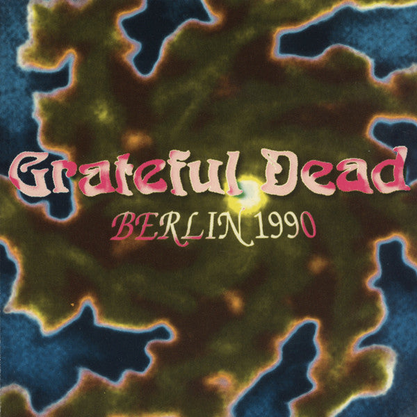 Grateful Dead - Berlin 1990