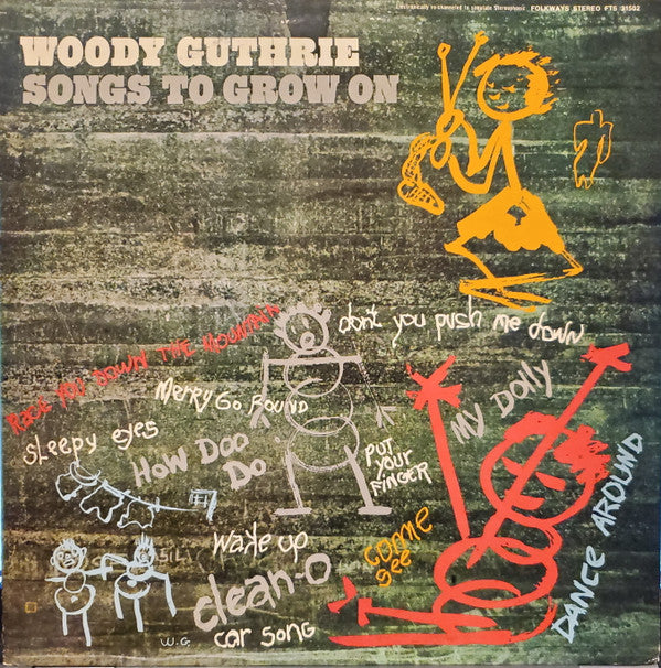 Woody Guthrie – Songs To Grow On Volume One: Nursery Days LP