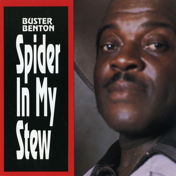 Buster Benton – Spider In My Stew CD