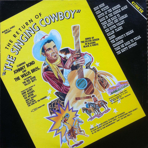 Johnny Bond & The Willis Bros. – The Return Of "The Singing Cowboy" LP