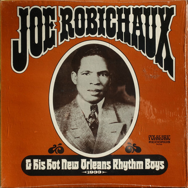 Joe Robichaux And His Hot New Orleans Rhythm Boys 1933 - S/T LP