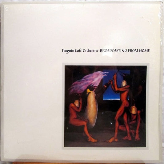 Penguin Cafe Orchestra - Broadcasting From Home LP
