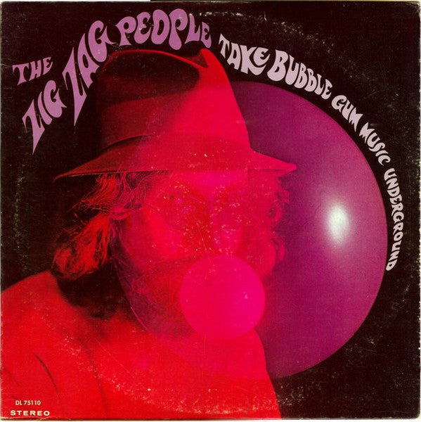 Zig Zag People – Take Bubble Gum Music Underground (Promo) LP