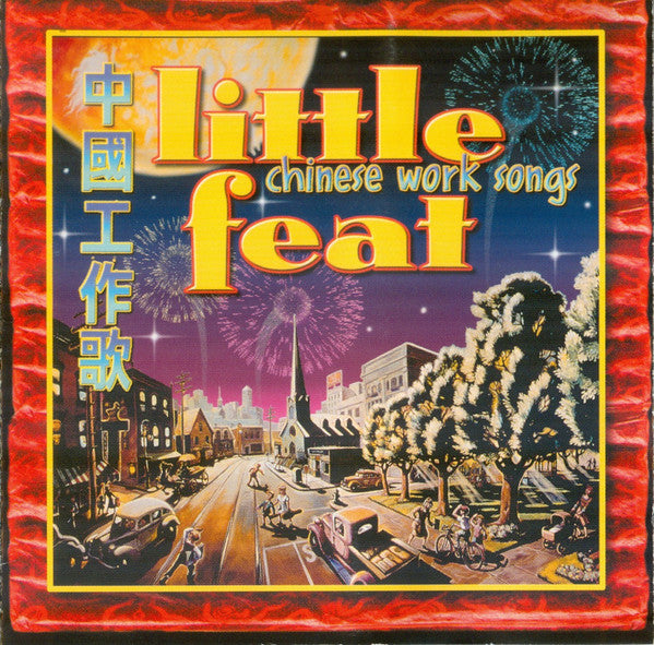 Little Feat – Chinese Work Songs CD