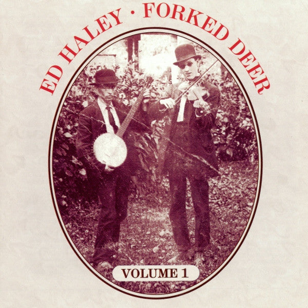 Ed Haley – Forked Deer CD
