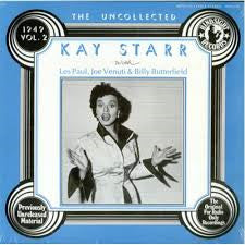 Kay Starr, Les Paul, Joe Venuti, Billy Butterfield – The Uncollected Kay Starr, Vol. 2, 1949 LP