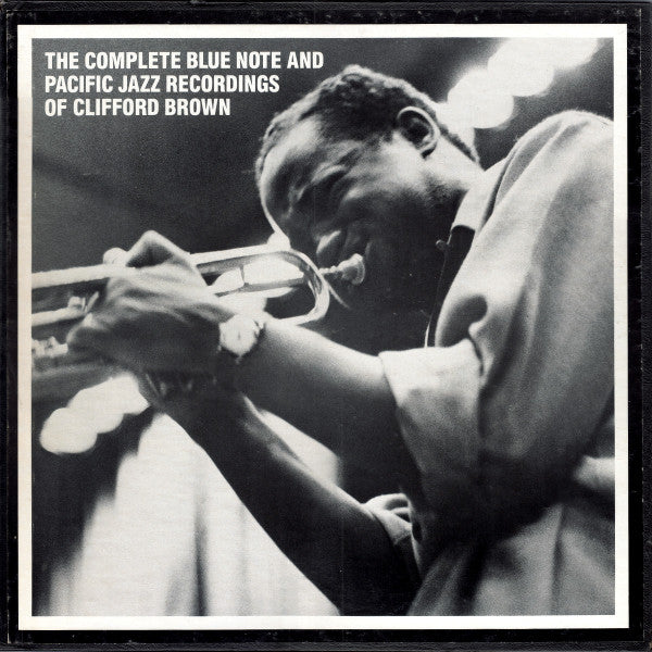 Clifford Brown – The Complete Blue Note And Pacific Jazz Recordings Of Clifford Brown LP