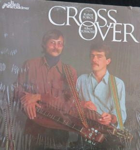Robert Force / Albert D'Ossche – Crossover LP