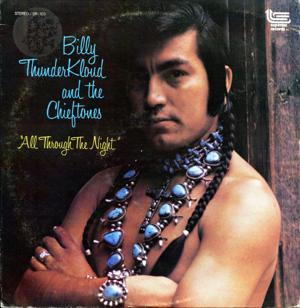 Billy Thunderkloud And The Chieftones – All Through The Night LP
