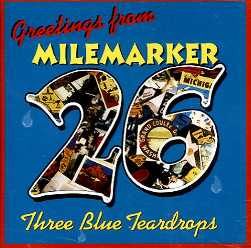 Three Blue Teardrops – Milemarker 26 CD