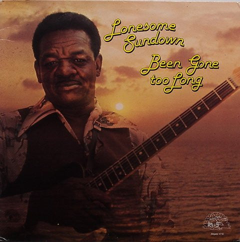 Lonesome Sundown – Been Gone Too Long LP