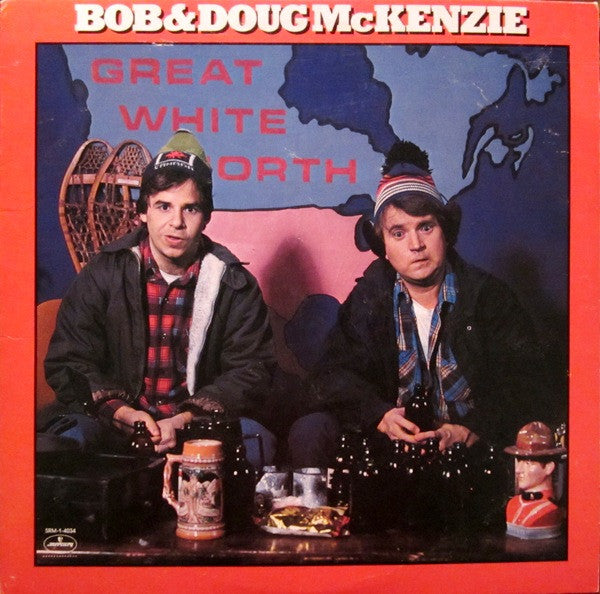 Bob & Doug McKenzie – Great White North LP