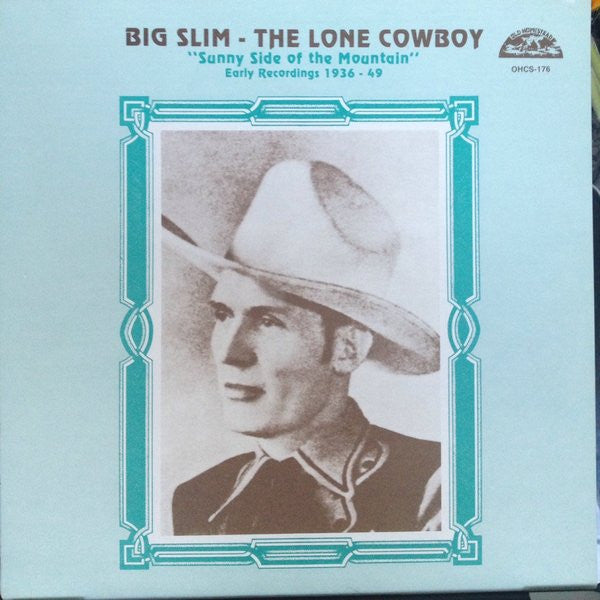 Big Slim The Lone Cowboy – Sunny Side Of The Mountain LP