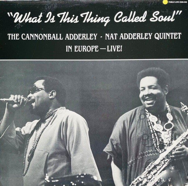 The Cannonball Adderley - Nat Adderley Quintet – What Is This Thing Called Soul? LP