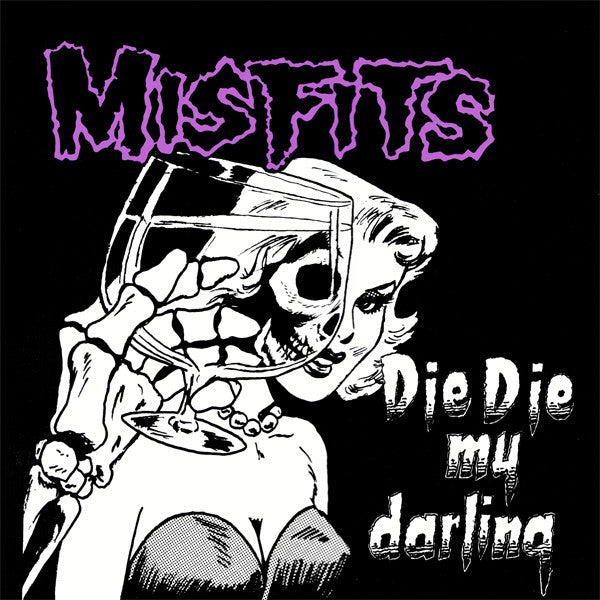 Misfits – Die Die My Darling (1984 pressing) LP