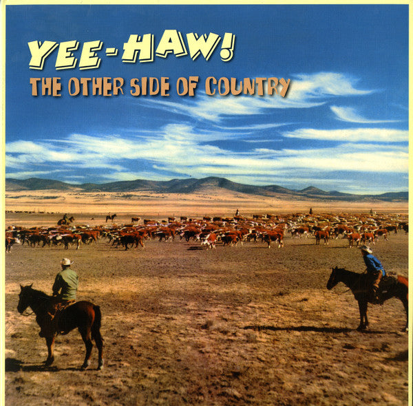 Various – Yee-Haw!: The Other Side Of Country LP