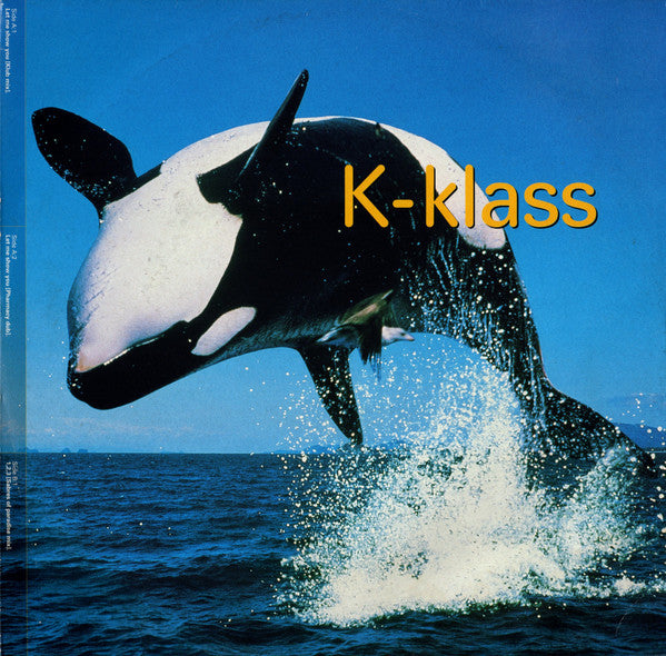 K-Klass – Let Me Show You 12"