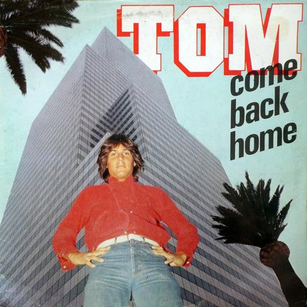 Tom - Come Back Home 12"