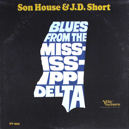 Son House, J. D. Short - Blues From The Mississippi Delta LP