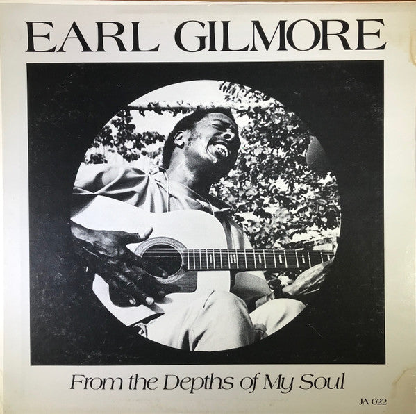 Earl Gilmore - From The Depths Of My Soul LP