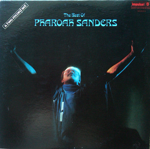 Pharoah Sanders – The Best Of Pharoah Sanders (Indianapolis Pressing) 2LP