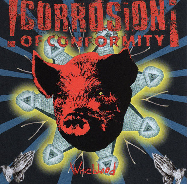 Corrosion Of Conformity – Wiseblood CD
