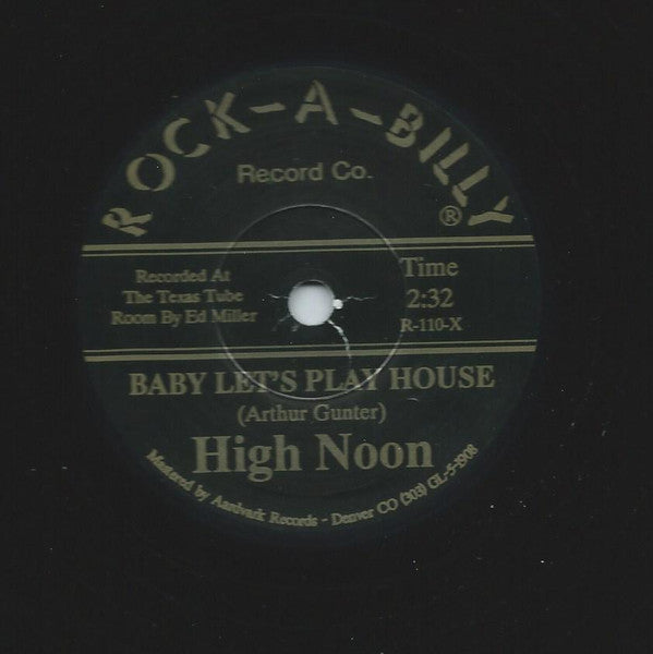 High Noon – Baby Let's Play House / Too Much Trouble 10"