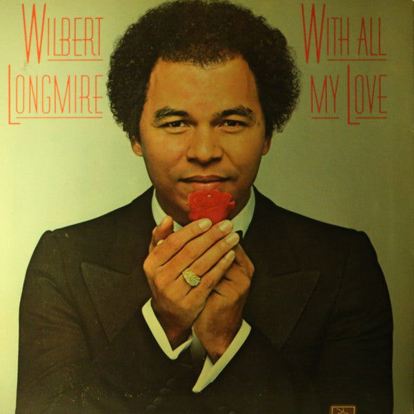 Wilbert Longmire – With All My Love LP
