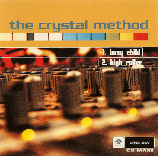 The Crystal Method – Busy Child / High Roller CD