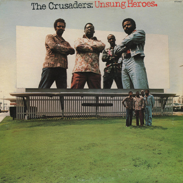 The Crusaders – Unsung Heroes LP