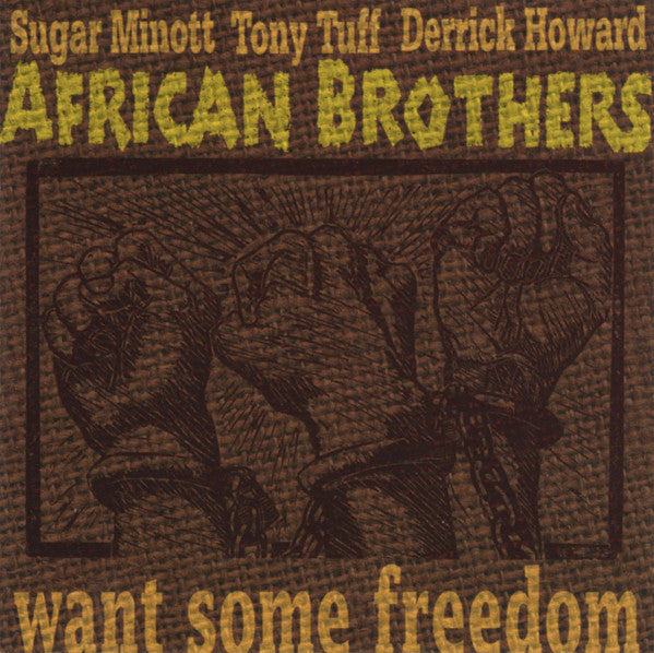 African Brothers – Want Some Freedom CD