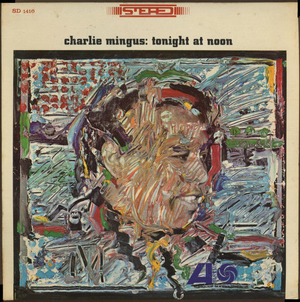 Charlie Mingus – Tonight At Noon (1972 pressing) LP
