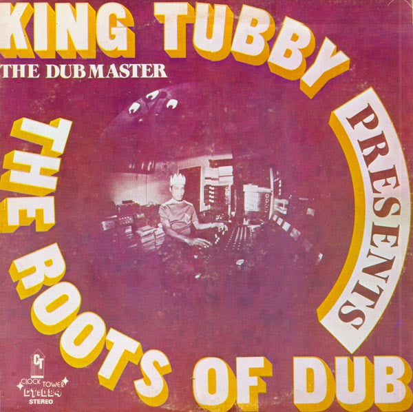 King Tubby – Presents The Roots Of Dub