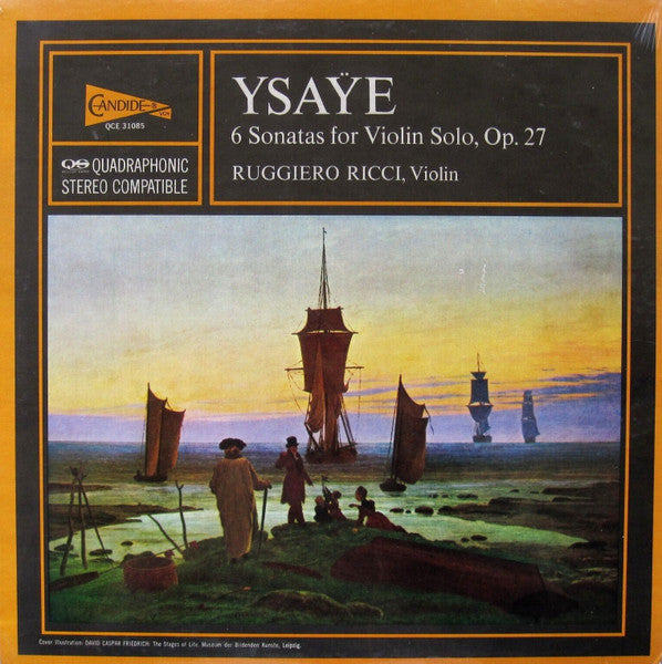 Ysaÿe, Ruggiero Ricci – 6 Sonatas For Violin Solo, Op. 27 (Quadraphonic) LP