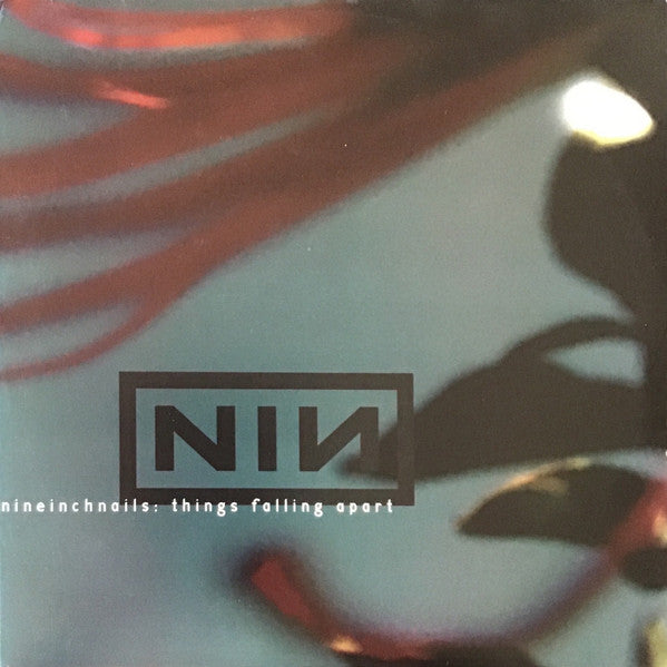 Nine Inch Nails – Things Falling Apart (2000 pressing) 2LP