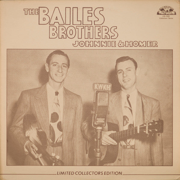 The Bailes Brothers (Johnnie & Homer) – "Early Radio" 1948-1949 LP