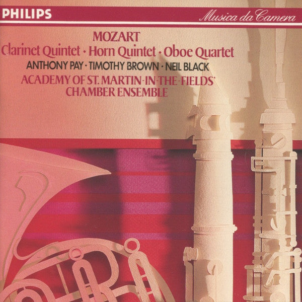 Mozart, Antony Pay, Timothy Brown, Neil Black, Academy Of St. Martin-In-The Fields' Chamber Ensemble – Clarinet Quintet • Horn Quintet • Oboe Quartet CD