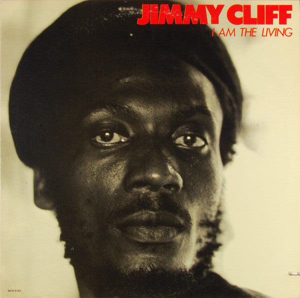 Jimmy Cliff – I Am The Living LP