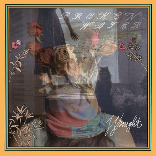 Broken Water – Wrought LP